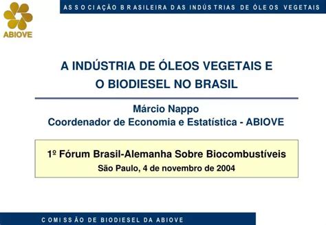 PPT A INDÚSTRIA DE ÓLEOS VEGETAIS E O BIODIESEL NO BRASIL PowerPoint