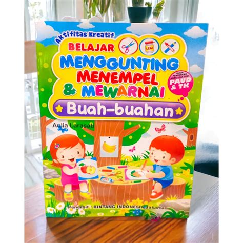 Jual Buku Edukasi Belajar Menggunting Menempel Dan Mewarnai Buah Buahan