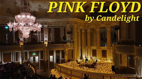 Pink Floyd By Candlelight Liverpool Th Dec Youtube