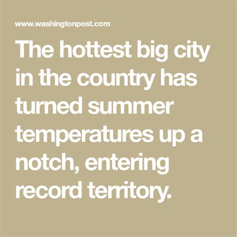 The Hottest Big City In The Country Has Turned Summer Temperatures Up A