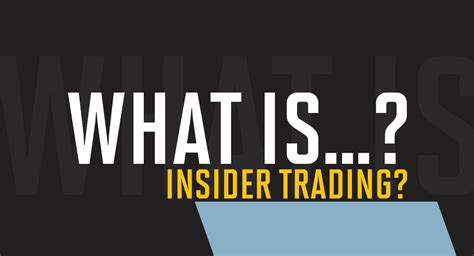 What Is Insider Trading Insider Trading Explained