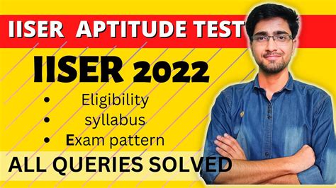 IISER 2022 IISER Aptitude Test Eligibility Exam Pattern Syllabus