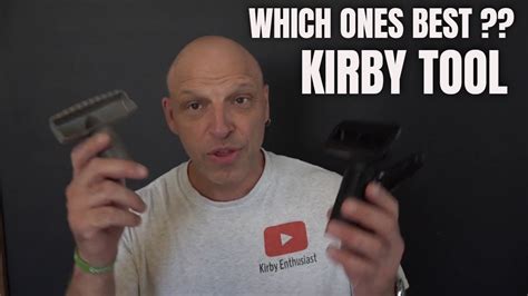 Kirby Avalir 2 What Kirby Upholstery Tool Is Best Which Clean Best