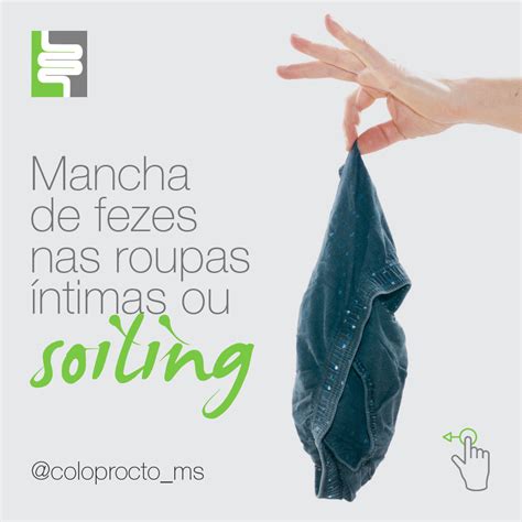 Mancha de fezes nas roupas íntimas ou Soiling