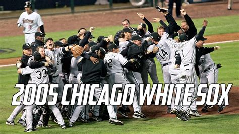 MLB Baseball S Forgotten Champion The 2005 Chicago White Sox YouTube