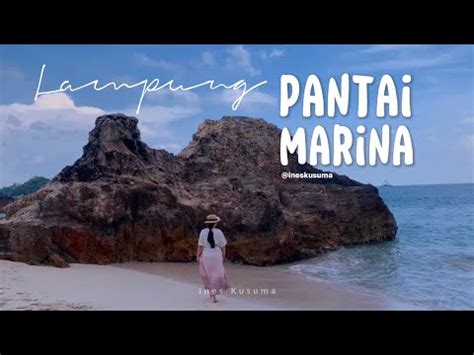 Pantai Marina Lampung Ada Santorini Di Lampung Youtube