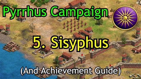 5 Sisyphus Achievement Pyrrhus Of Epirus Campaign Aoe2 De