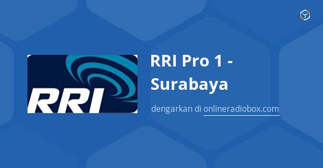 RRI Pro 1 Surabaya Streaming 99 2 MHz FM Kota Surabaya Indonesia