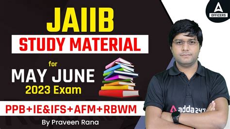 JAIIB Study Material 2023 JAIIB PPB IE IFS AFM RBWM Notes And PDF