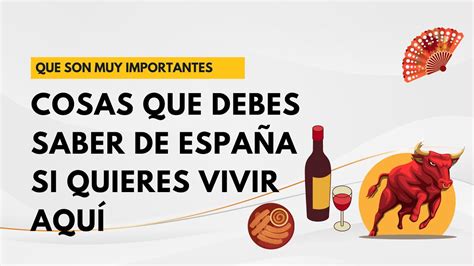 Cosas que debes saber de España si quieres vivir aquí YouTube