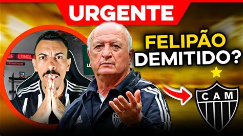 FELIPÃO PODE SER DEMITIDO DO GALO APÓS REUNIÃO DA DIRETORIA YouTube