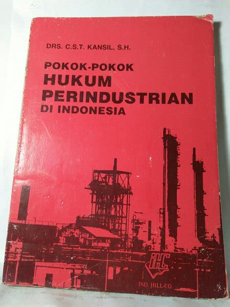 Jual Pokok Pokok Hukum Perindustrian Di Indonesia Kansil Buku Teknik