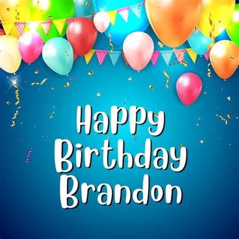 Joyeux Anniversaire Brandon Wishes Images Memes Romantikes