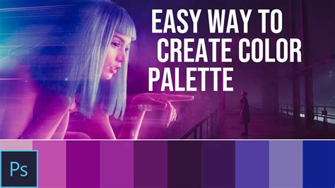 Create Color Palette From Image In Photoshop Quick Photoshop Tutorial