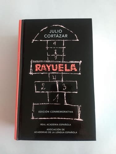 Rayuela Edición Conmemorativa Julio Cortázar Tapa Dura Cuotas sin