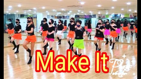 Make It Line Dance 사한국라인댄스협회 남양주지회아주신나는 초중급댄스 Youtube