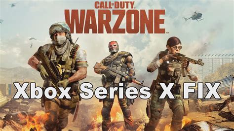 How To Fix Call Of Duty Warzone Crashing On The Xbox Series X Youtube