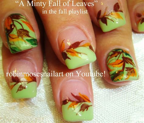 Robin Moses Nail Art Fall Leaves Fall Leaf Nail Art Cute Fall Nails Cute Nail Art