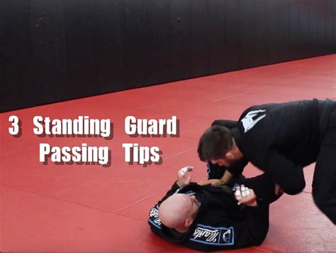 Tips For Effective Standing Guard Passing In Bjj Bjj Self Defense