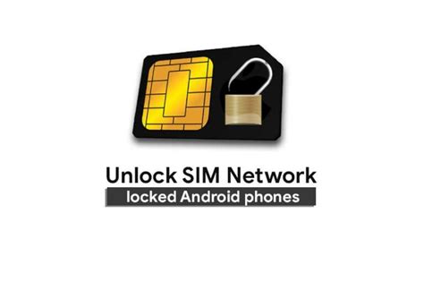 How To Unlock Sim Network On Locked Android Phones