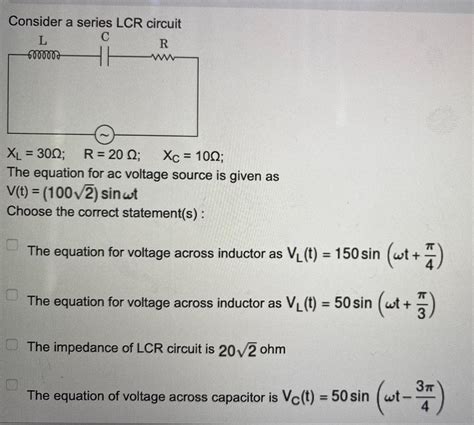 [answered] Consider A Series Lcr Circuit C R L Foroors Xl 3002 R 2002 Kunduz