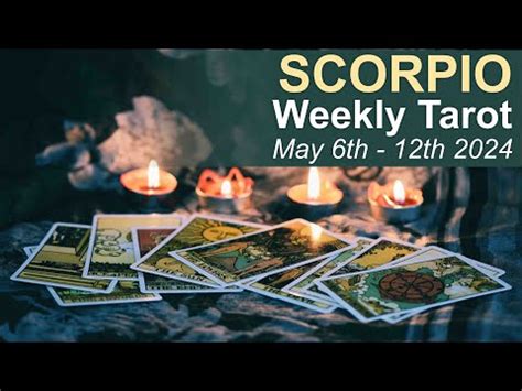 SCORPIO WEEKLY TAROT READING A MAJOR TURNING POINT SCORPIO May 6th To