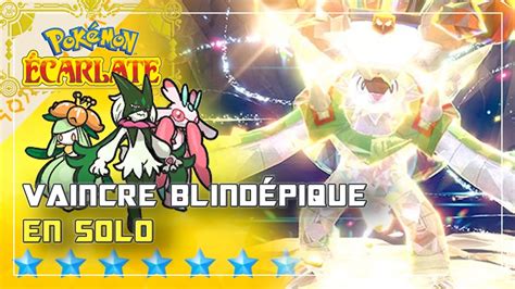 Comment VAINCRE en SOLO BLINDEPIQUE RAID 7 ÉTOILES Pokémon écarlate