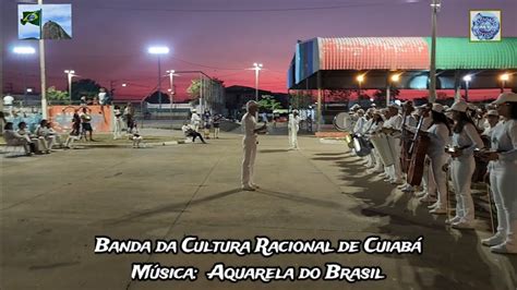 Aquarela Do Brasil Banda Da Cultura Racional De Cuiab