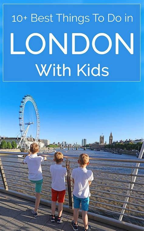 12 Very Best Things To Do In London With Kids Must Sees London