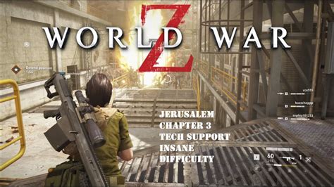 WORLD WAR Z JERUSALEM CHAPTER 3 TECH SUPPORT PUBLIC COOP INSANE