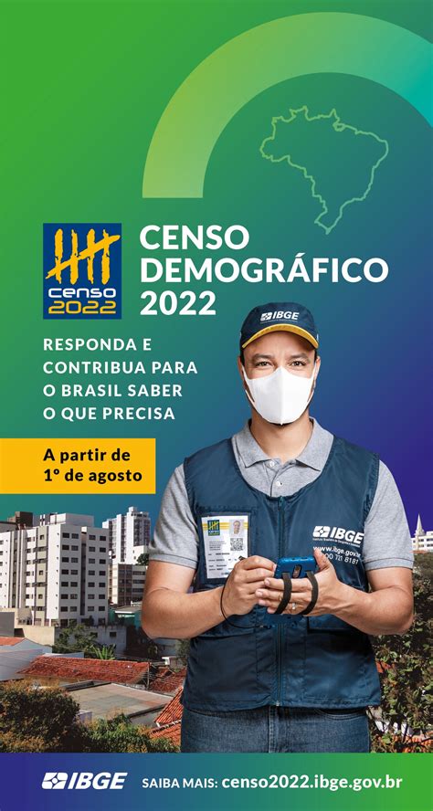 Censo Demográfico 2022 saiba mais sobre a pesquisa que começa em