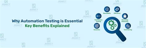 Why Automation Testing Is Essential Key Benefits Explained By Jignect Technologies Pvt Ltd