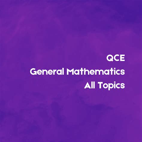 Qce General Mathematics Comprehensive Mastery Of All Topics