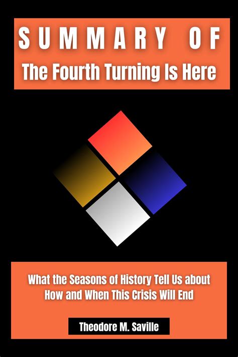 Summary Of The Fourth Turning Is Here By Neil Howe What The Seasons Of