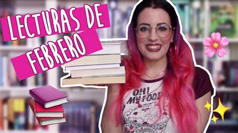 Ltimas Lecturas Wrap Up Febrero Youtube