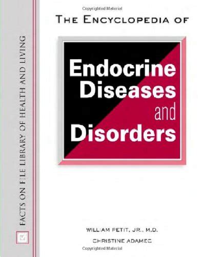 The Encyclopedia Of Endocrine Diseases And Disorders By Adamec