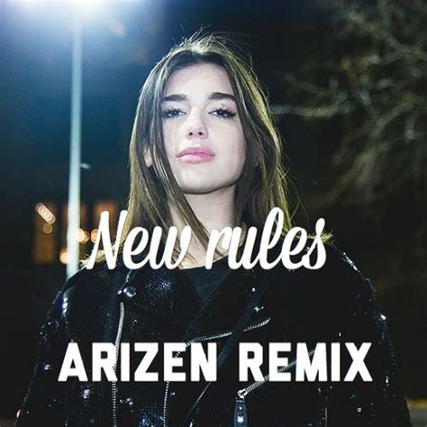 Stream Dua Lipa New Rules Arizen Remix By Arizen Listen Online