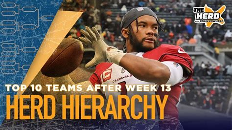 Herd Hierarchy Colin Ranks The Top 10 Teams In The Nfl After Week 13 Nfl The Herd Youtube