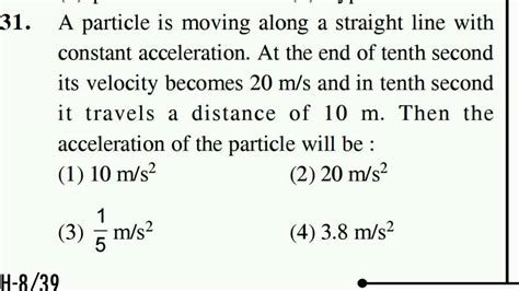 A Particle Moving Along A Straight Line With A Constant Acceleration Of