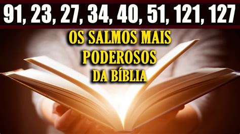 Os Salmos Mais Poderosos E Mais Conhecidos Da B Blia Youtube