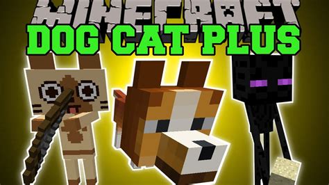 Minecraft Dog Cat Plus Mod Pets That Grow Up Special Modes