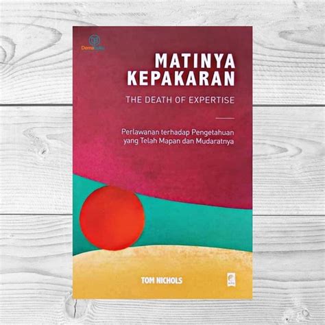 Jual Buku Matinya Kepakaran Tom Nichols Shopee Indonesia