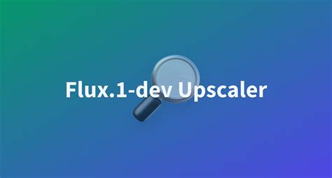 Flux 1 Dev Upscaler A Hugging Face Space By Sasikumars