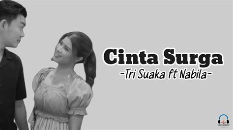 Cinta Surga Tri Suaka Ft Nabila Lirik Youtube