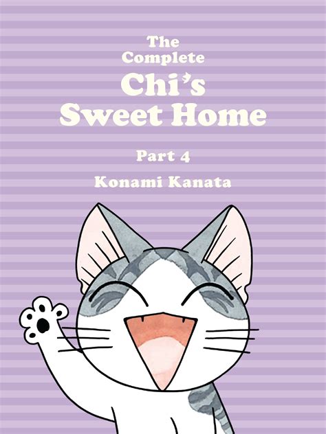 Chi Chi's Sweet Home - The Complete Chi's Sweet Home 4 by Konami Kanata - Penguin Books Australia