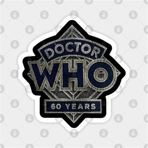 Vintage Doctor Who 60th Anniversary - Doctor Who - Magnet | TeePublic