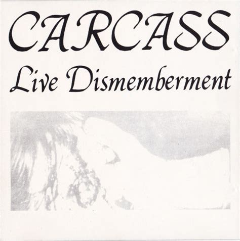 Carcass The Best Of Live Dismemberment Cd S Easy Action