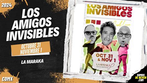 Los Amigos Invisibles En Cdmx La Maraka