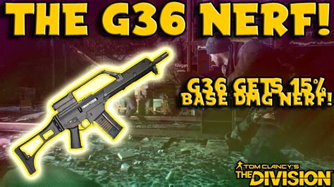 G36 Nerf The Division Was It Needed Youtube