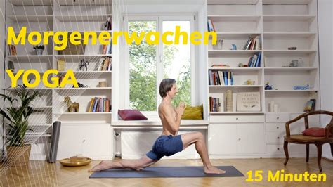 Yoga Morgenroutine Energie Und Fokus F R Den Tag I Minuten Ii Yoga